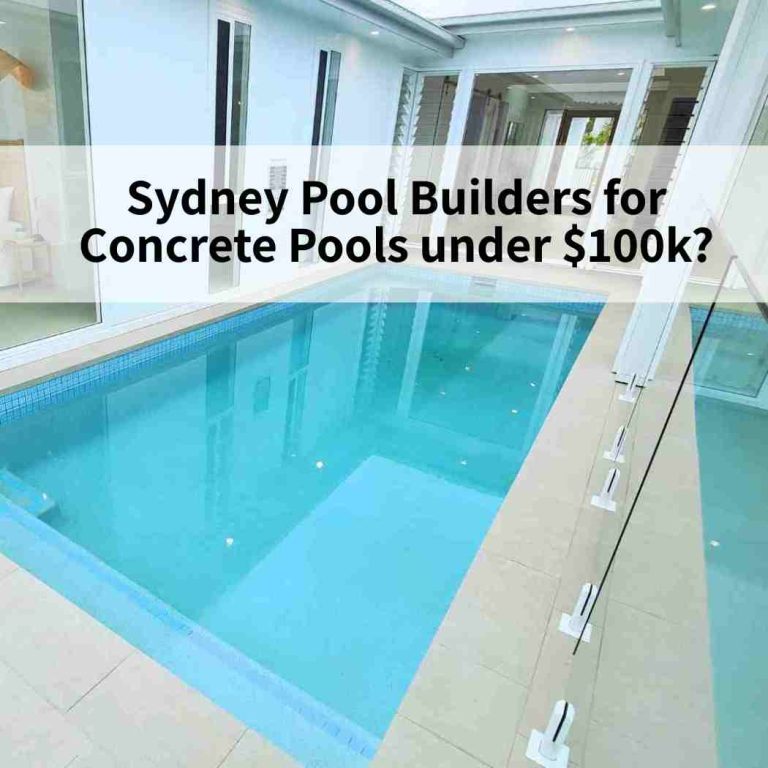 Sydney Pool Builders for Concrete Pools under $100k?